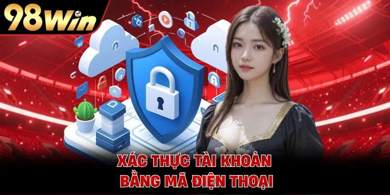 Xác thực tài khoản bằng mã điện thoại